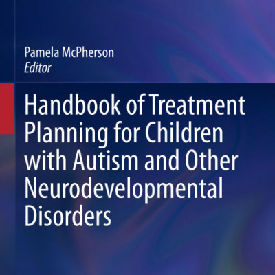 Sách Handbook of Treatment Planning for Children with Autism and Other Neurodevelopmental Disorders