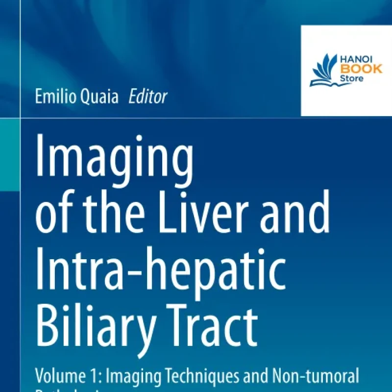Sách Imaging of the Liver and Intra-hepatic Biliary Tract Volume 1