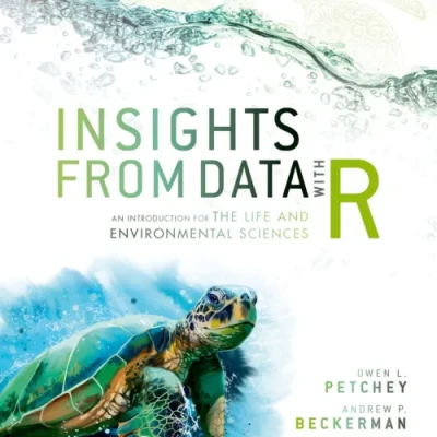 Sách Insights from Data with R An Introduction for the Life and Environmental Sciences