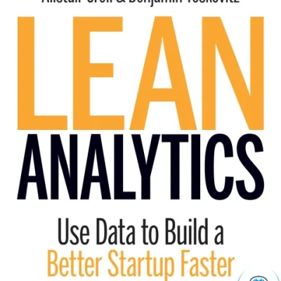 Sách Lean Analytics Use Data to Build a Better Startup Faster
