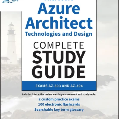 Sách Microsoft Azure Architect Technologies and Design Complete Study Guide Exams AZ-303 and AZ-304