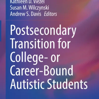 Sách Postsecondary Transition for College- or Career-Bound Autistic Students