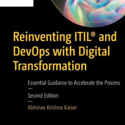 Sách Reinventing ITIL® and DevOps with Digital Transformation Essential Guidance to Accelerate the Process