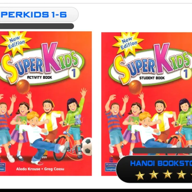 Sách Superkids New Edition Level 1,2,3,4,5,6 (Sách Tiếng Anh dành cho bé) - Hanoi Bookstore