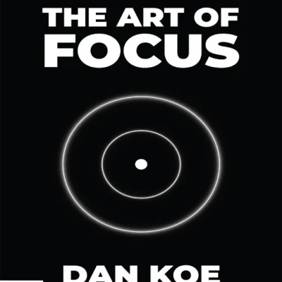 Sách The Art of Focus Find Meaning, Reinvent Yourself Create Your Ideal Future
