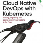 Sách Tiếng Anh Cloud Native DevOps with Kubernetes