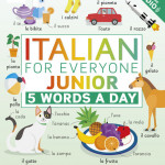 Sách Tiếng Anh Italian for Everyone Junior 5 Words a Day ( Sách màu )