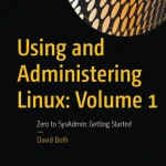 Sách Using And Administering Linux Volume 1 - Hanoi Bookstore