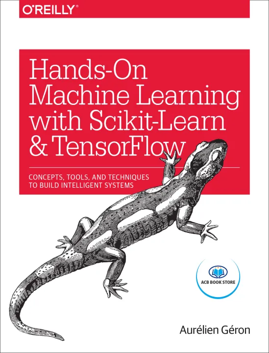 Sacsh Hands-On Machine Learning with Scikit-Learn and TensorFlow - ACB Bookstore