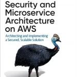 Security and Microservice Architecture on AWS