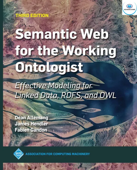 Semantic Web for the Working Ontologist -Hanoi Bookstore