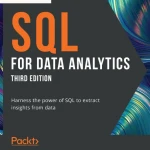 SQL for Data Analytics, Third Edition ( sách gia công)