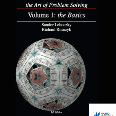 The Art of Problem Solving, Volume 1 the Basics - Hanoibookstore