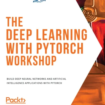 The Deep Learning with PyTorch Workshop - Hanoi Bookstore