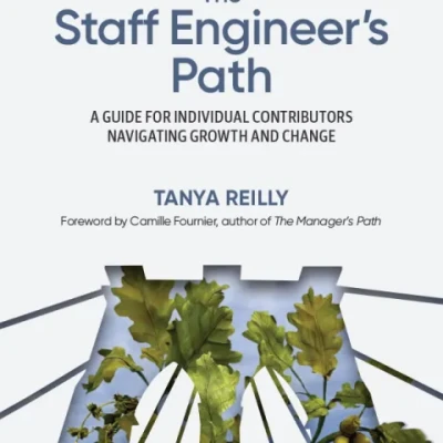 The Staff Engineer’s Path