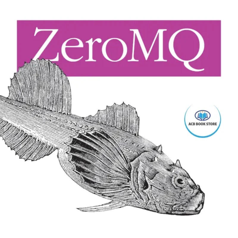 ZeroMQ Messaging for Many Applications - Hanoi Bookstore